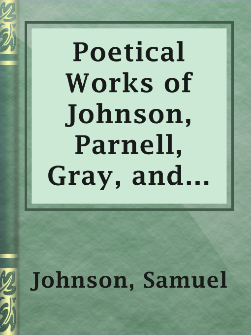 Cover image for Poetical Works of Johnson, Parnell, Gray, and Smollett